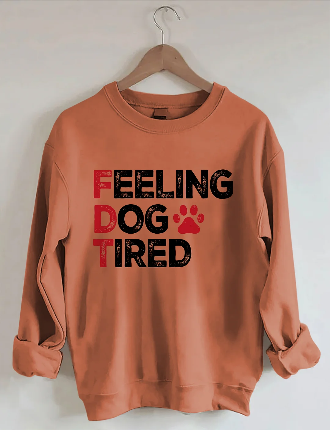 Feeling Dog Tired Sweatshirt
