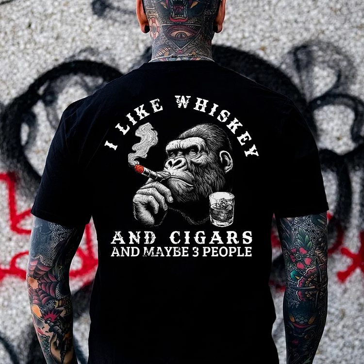 I Like Whiskey And Cigars And Maybe 3 People T-shirt