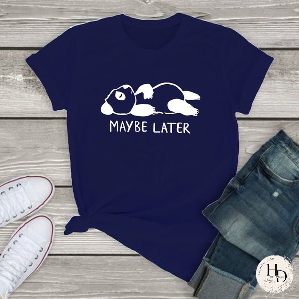 Women Maybe Later Cute Graphic Tee Shirts Summer Ideas