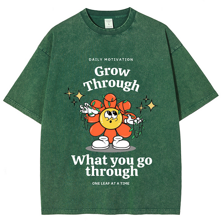GROW THROUGH WHAT YOU GO THROUGH Men's Washed T-Shirts