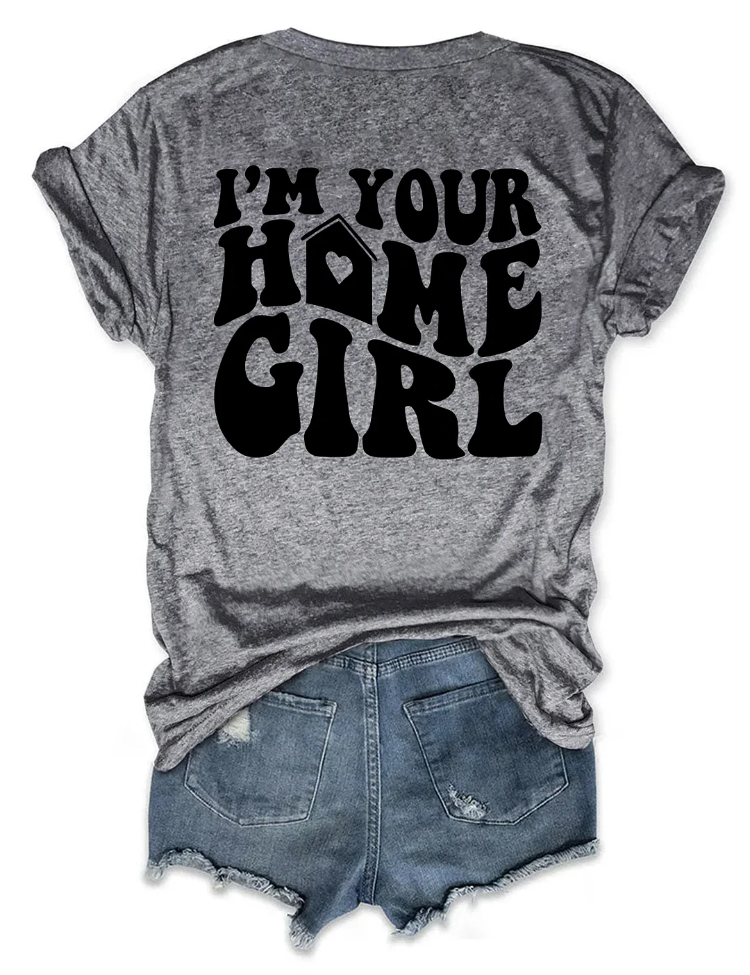 I'm Your Home Girl Realtor T-shirt