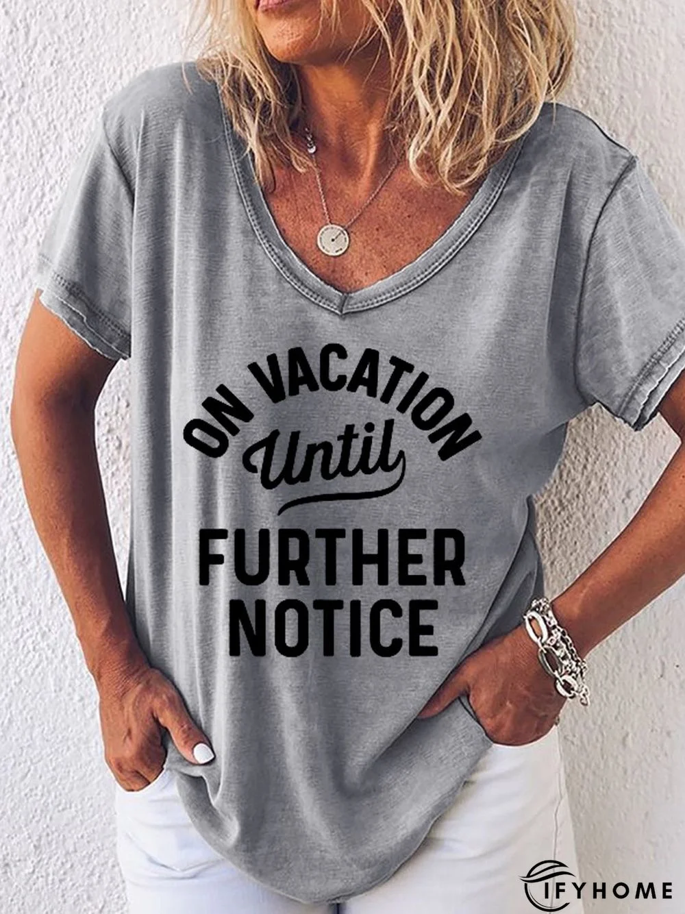 On Vacation Until Further Notice Women's T-Shirt | IFYHOME