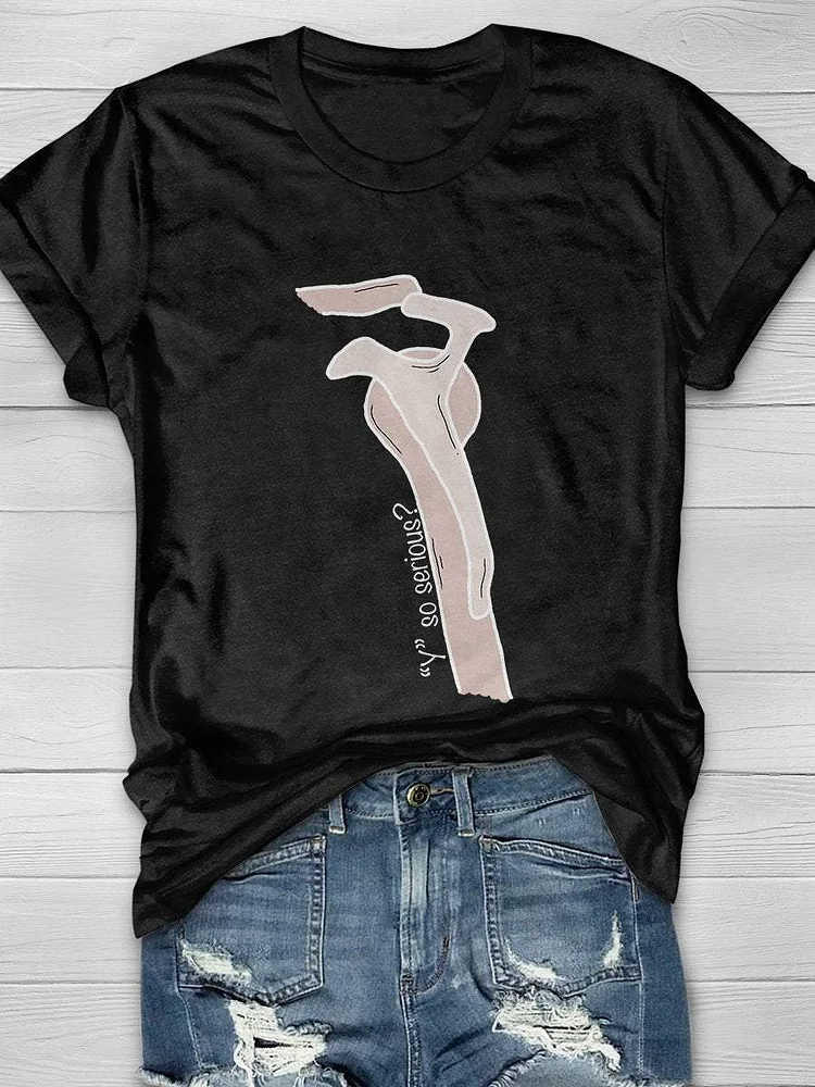 Y So Serious Print Short Sleeve T-shirt
