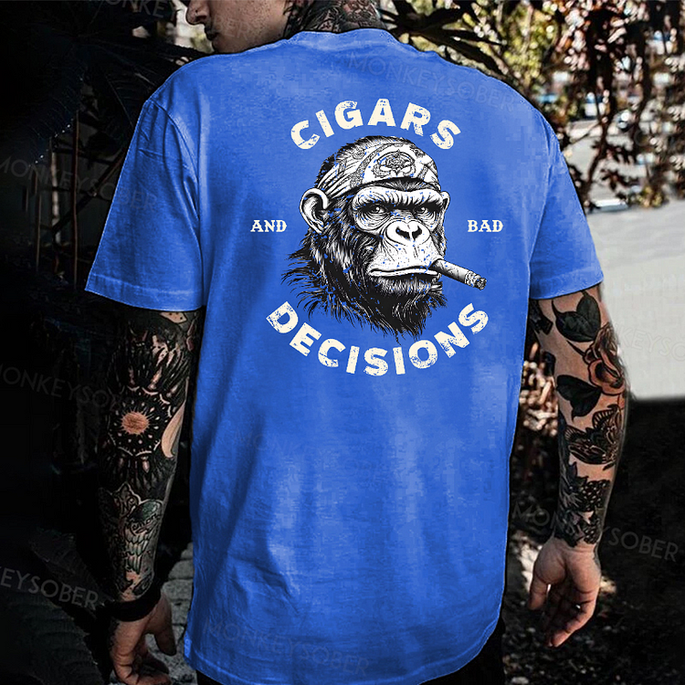 Cigars & Bad Decisions T-shirt