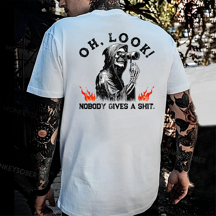 Oh Look Nobady Gives A Shit T-shirt
