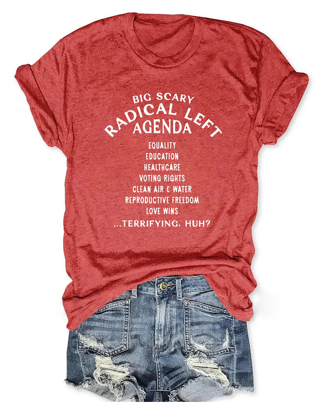 Big Scary Radical Left Agenda T-shirt