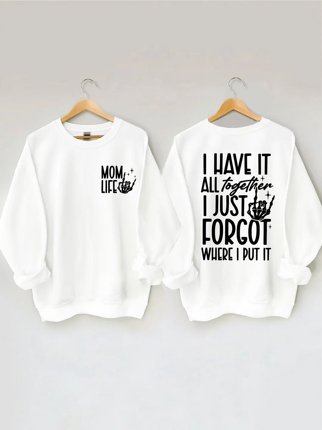 Funny Mom Life Sweatshirt