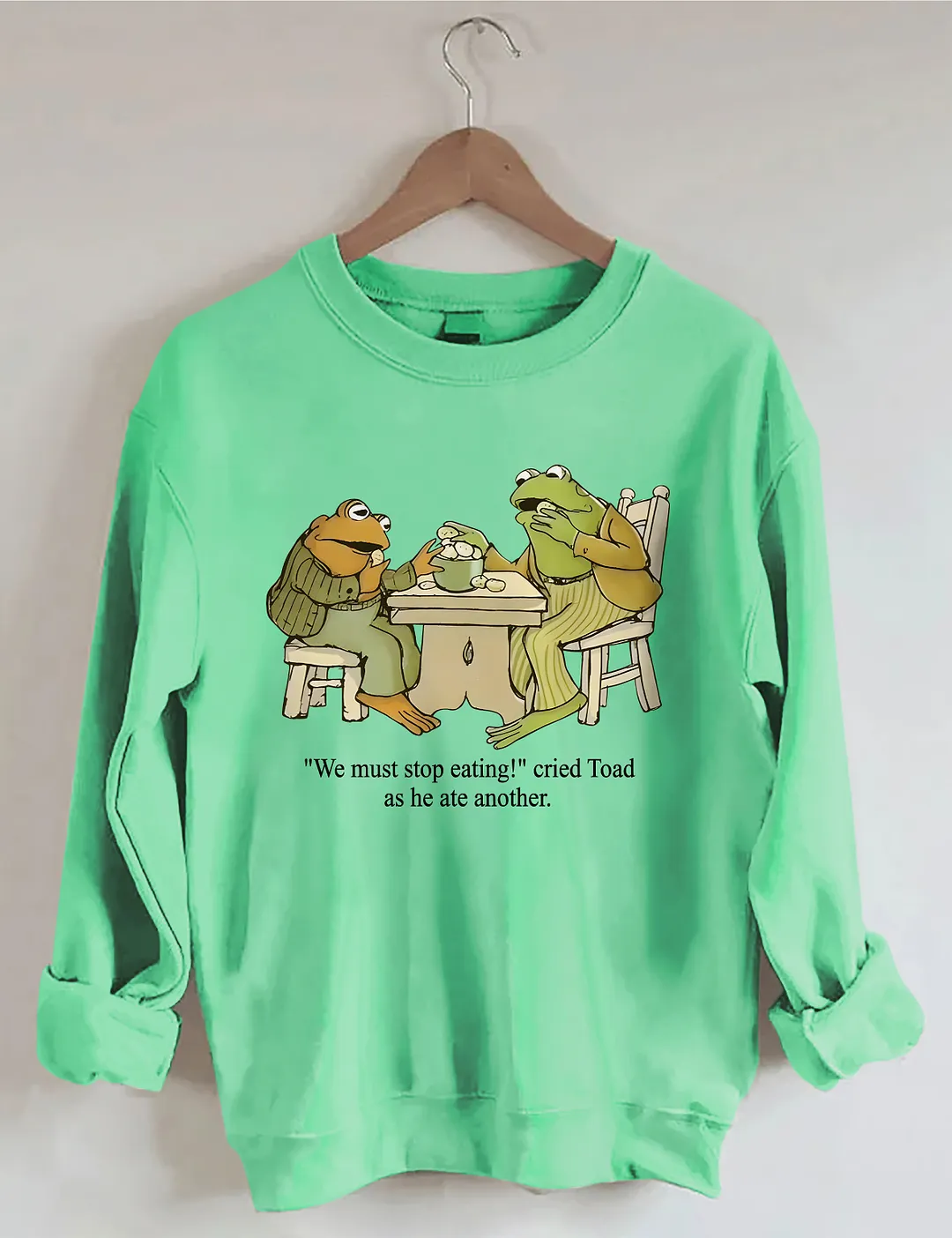 Frog And Toad We Must Stop Eating Sweatshirt