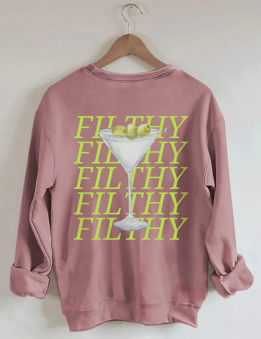 Filthy Martini Sweatshirt