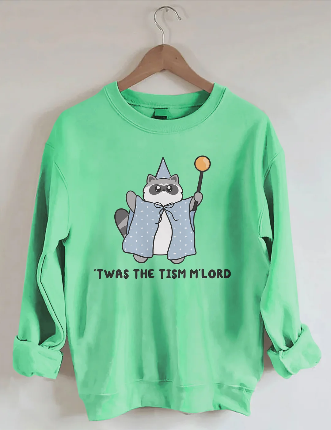 'Twas The Tism M'lord Raccoon Sweatshirt