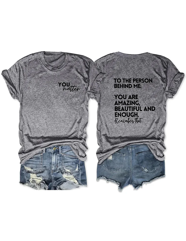 You Are Amazing Beautiful And Enough Tee socialshop