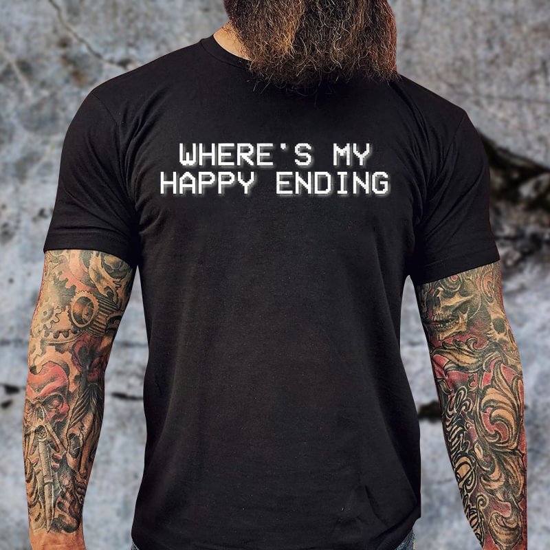 Livereid Where's My Happy Ending Printed T-shirt - Livereid