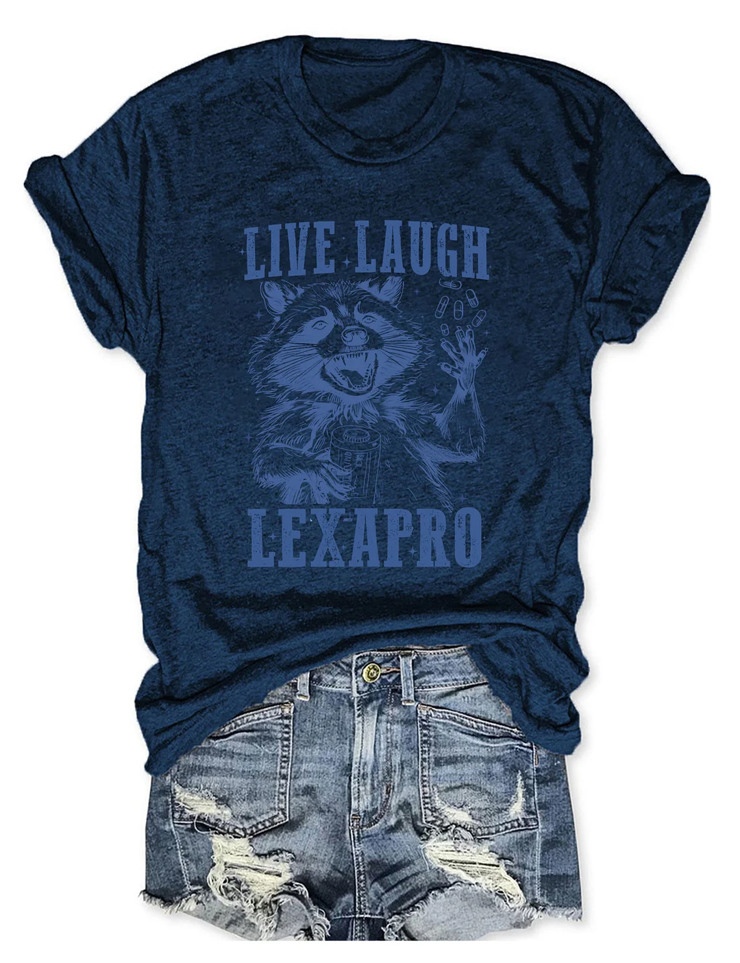 Live Laugh Lexapro T-shirt