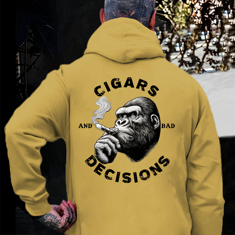 Cigars And Bad Decisions Hoodie