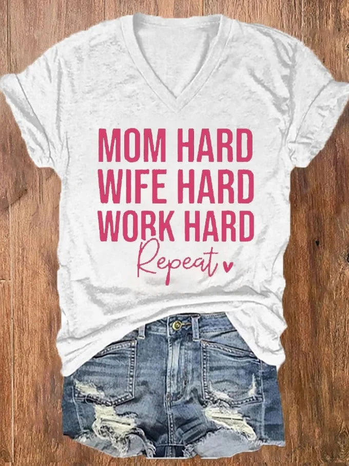 Women's Mother's Day Mom Wife Work Hard Repeat Printed V-Neck T-Shirt socialshop