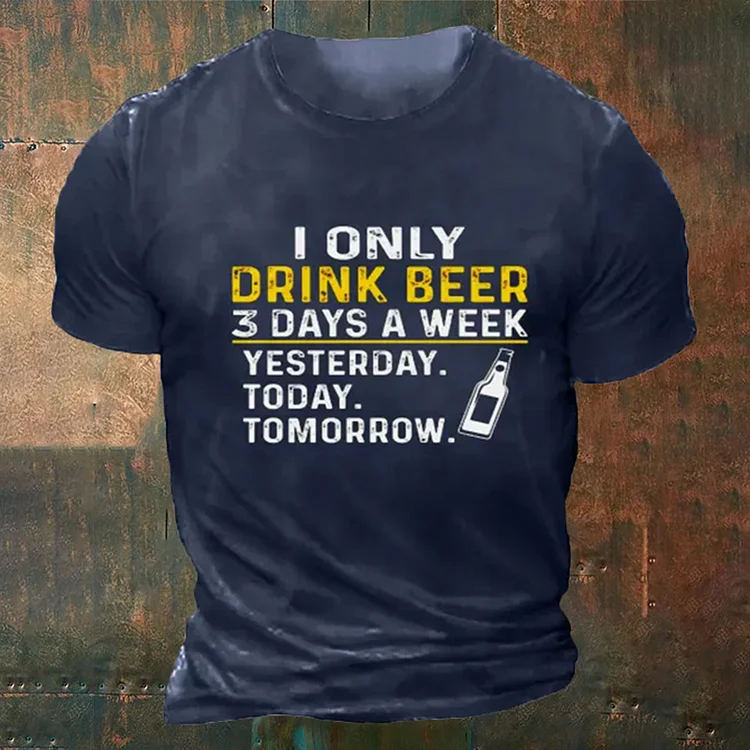 BrosWear MenI Only Drink 3 Days T-Shirt