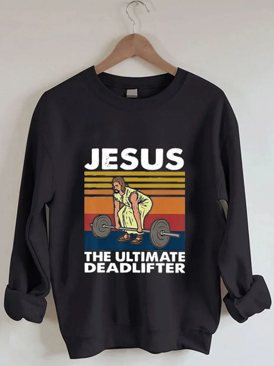 The Ultimate Deadlifter Sweatshirt