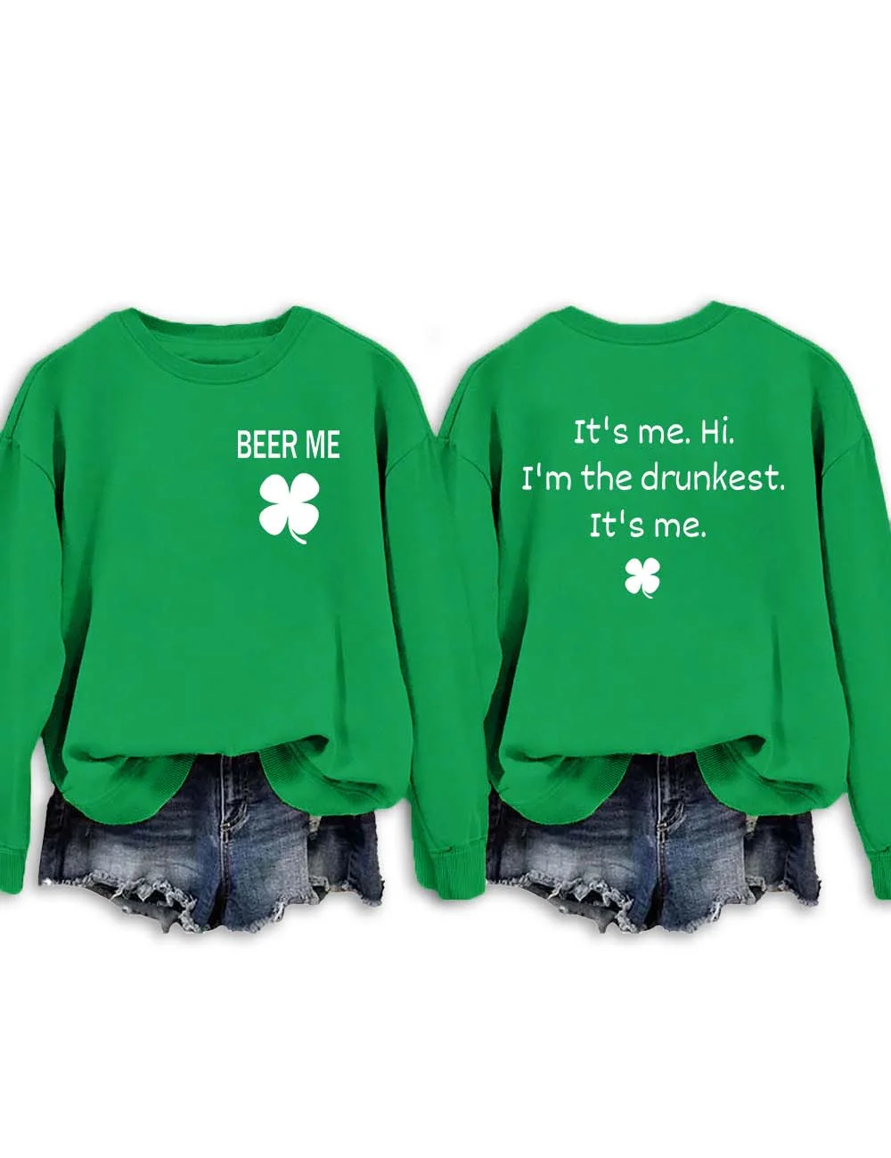 Beer Me I'm The Drunkest Sweatshirt