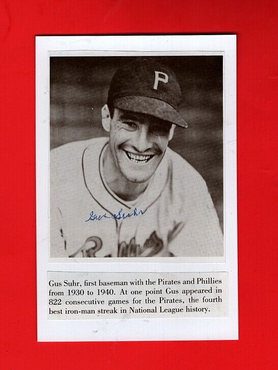 1930-39 GUS SUHR-PITTSBURGH PIRATES AUTOGRAPHED 4X6 VINTAGE Photo Poster painting-d.2004