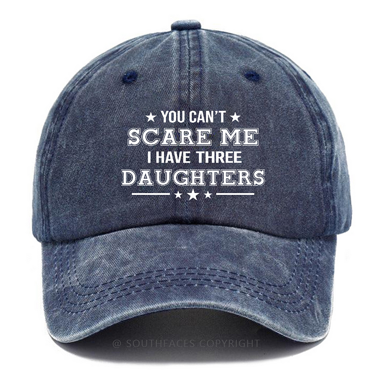 You Can't Scare Me I Have Two Daughters Family Personalized Custom Hat