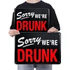 DRUNK - Vintage Metal Signs - 20*30cm/30*40cm - Warning