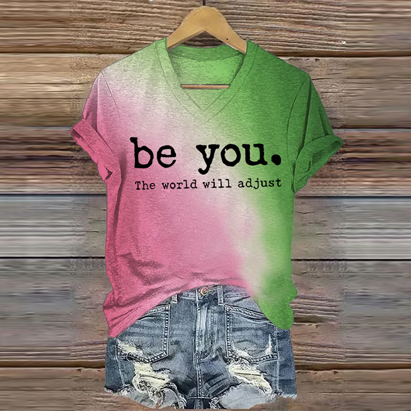 Women's Motivational Slogan Be You The World Will Adjust Love Yourself  Print T-shirt