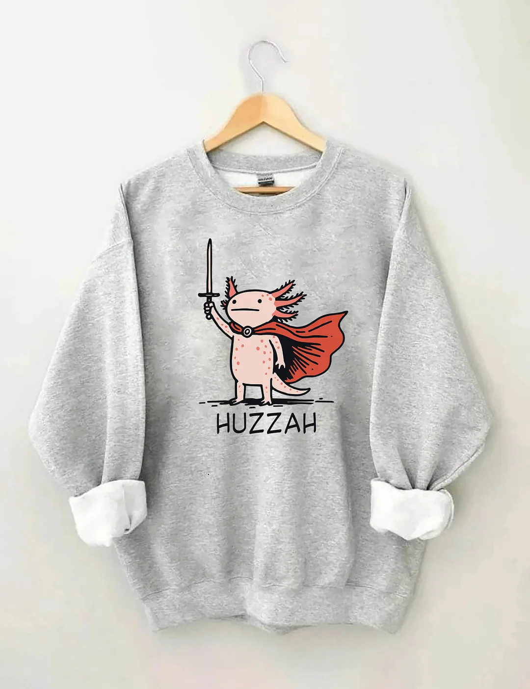 Huzzah Funny Axolotl Meme Sweatshirt