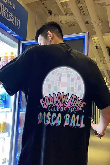 FOLLOW THE CALL OF THE DISCO BALL Graphic Printing Casul Men's Short-sleeved T-shirt