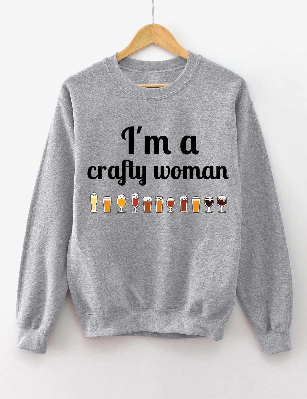 I'm a Crafty Woman Drinking Sweatshirt