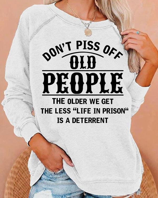 Don't Piss Off Old People Women's long sleeve sweatshirt