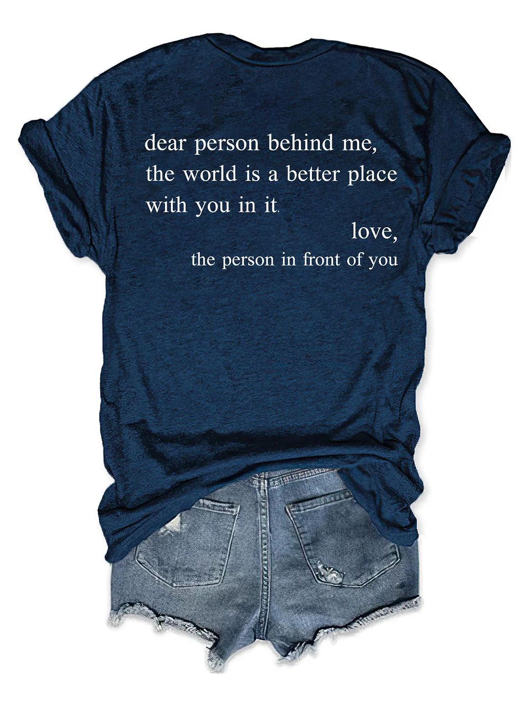 You Are Enough Dear Person Behind Me T-shirt