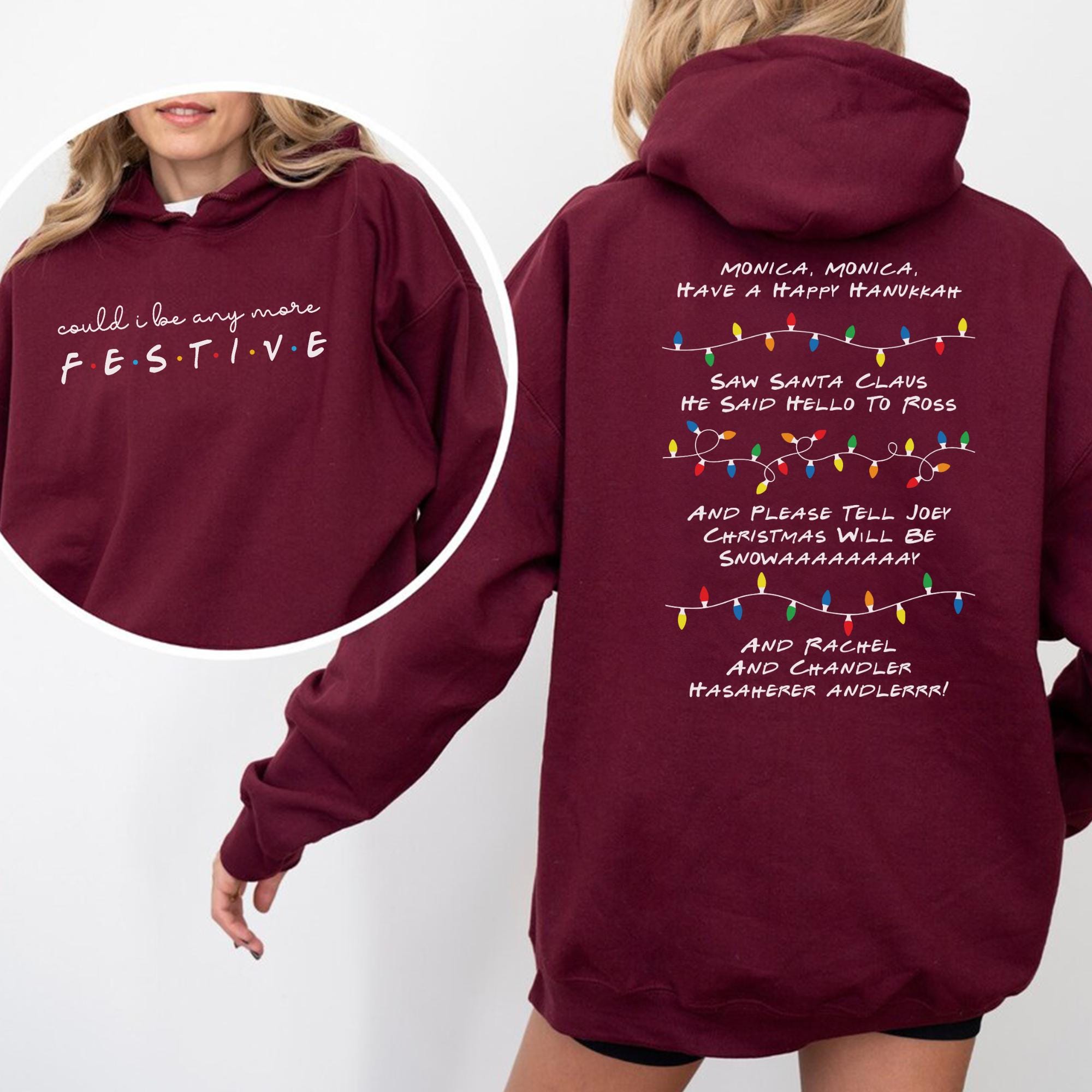 Loveyoufancy Friends Inspired Holiday Crewneck Sweatshirt & Hoodie | Could I be any more Festive - Phoebe's Song