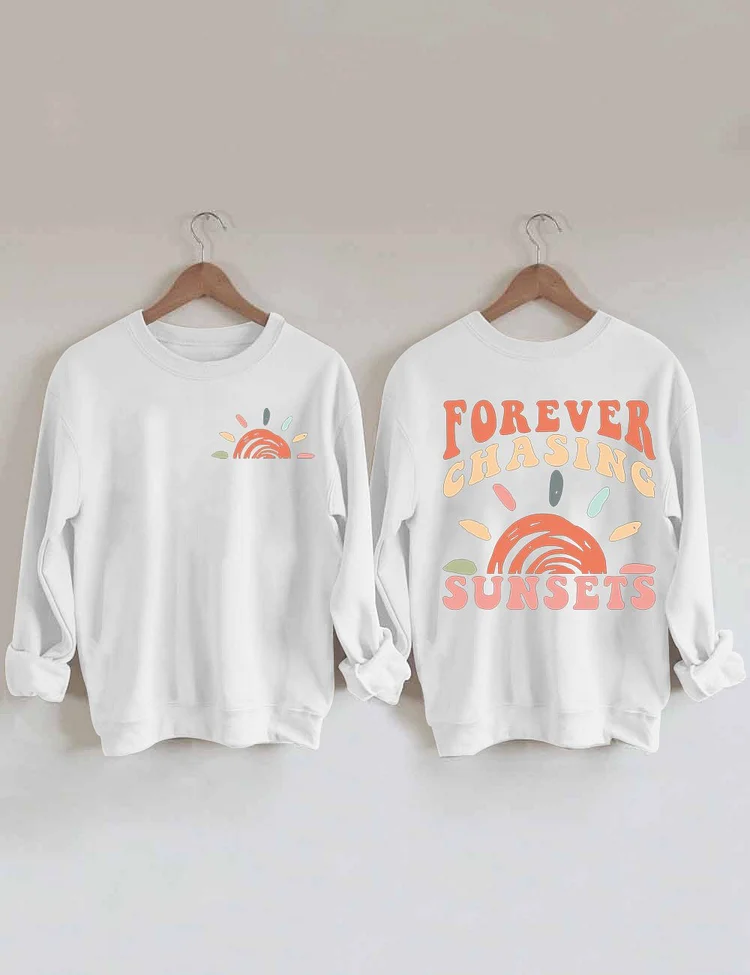 Women's Forever Chasing Sunsets Sweatshirt socialshop