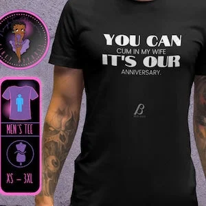 pornhint Pornhint It's our anniversary beta cuck Mens Tee, Cuckold, Cheating, Creampie, Unfaithful tshirt, swinger, gloryhole, sph, chasity, BBC, Hotwife,