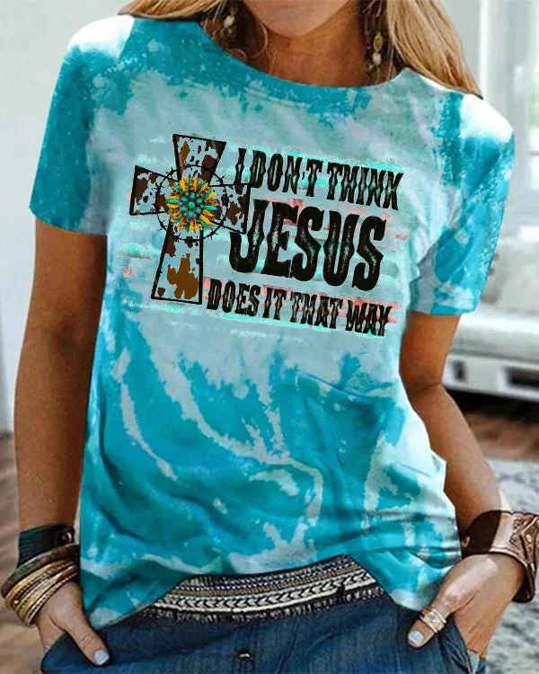 Dont Think Jesus Bleached T-Shirt