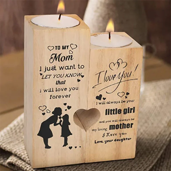 To My Mom-I Just Want To Let You Know That I Will Love You Forever-Wooden Candlestick