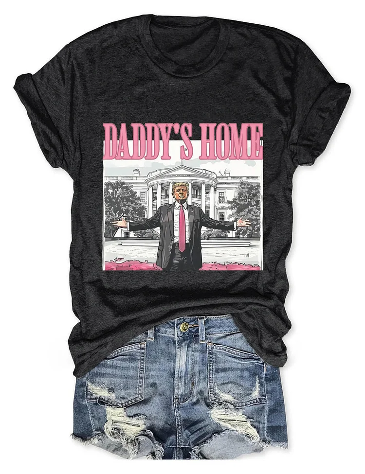 Women's Daddy's Home Graphic T-Shirt