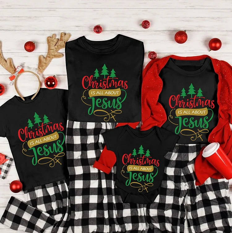 Christmas Is All About Jesus Christian Quote Tee Family Matching Shirts