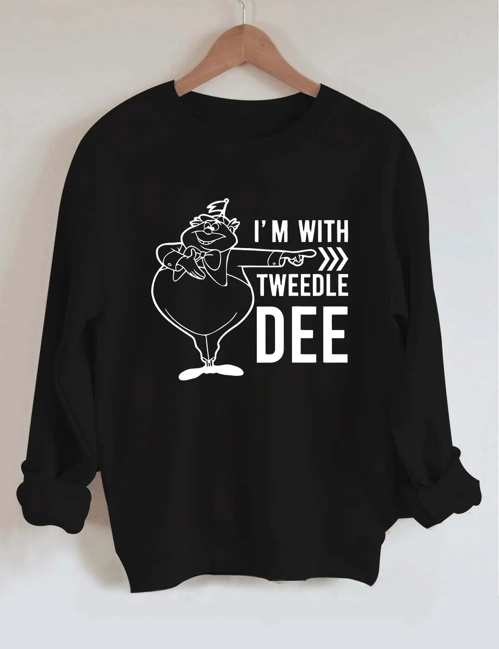 I'M With Tweedle Dee/Tweedle Dum Sweatshirt