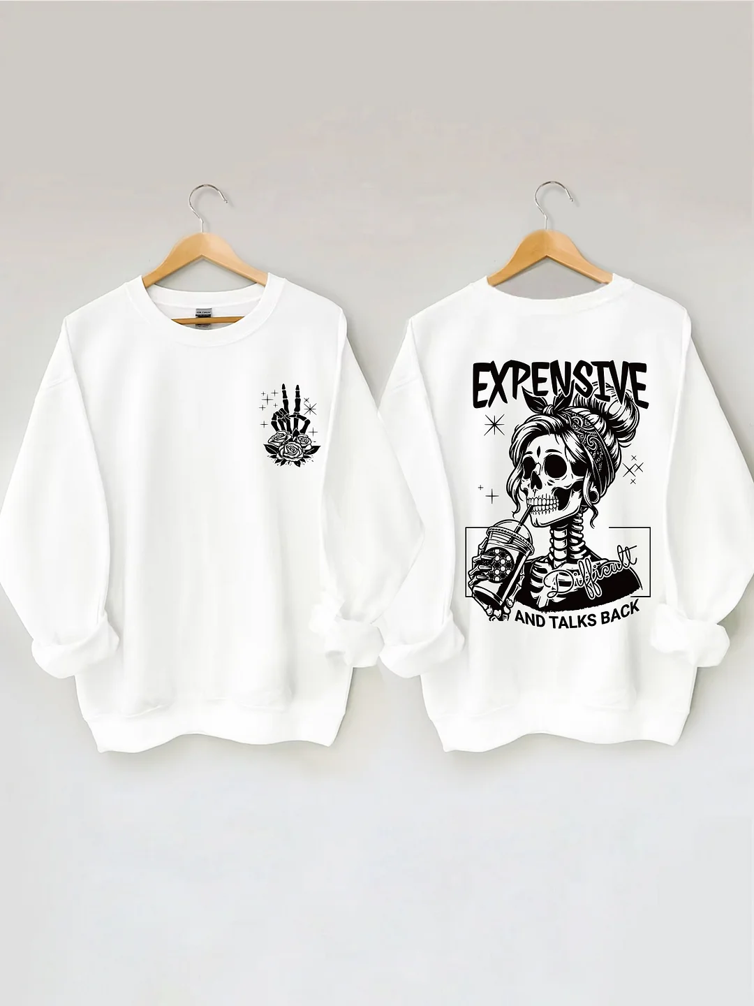 Expensive Difficult And Talks Back Sweatshirt 