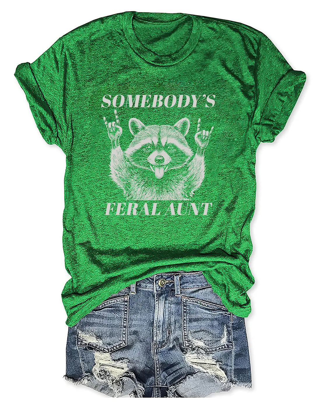 Somebody's Feral Aunt Funny Raccoon T-shirt