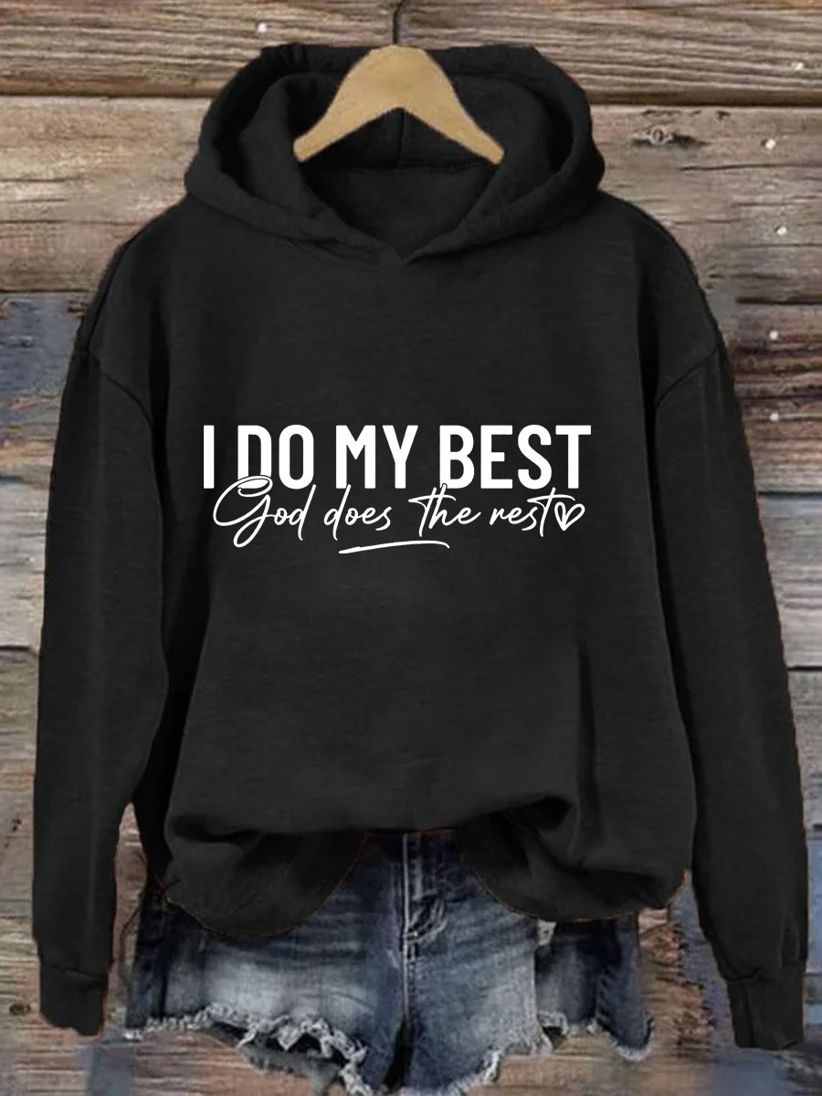 I Do My Best God Does The Rest Hoodie
