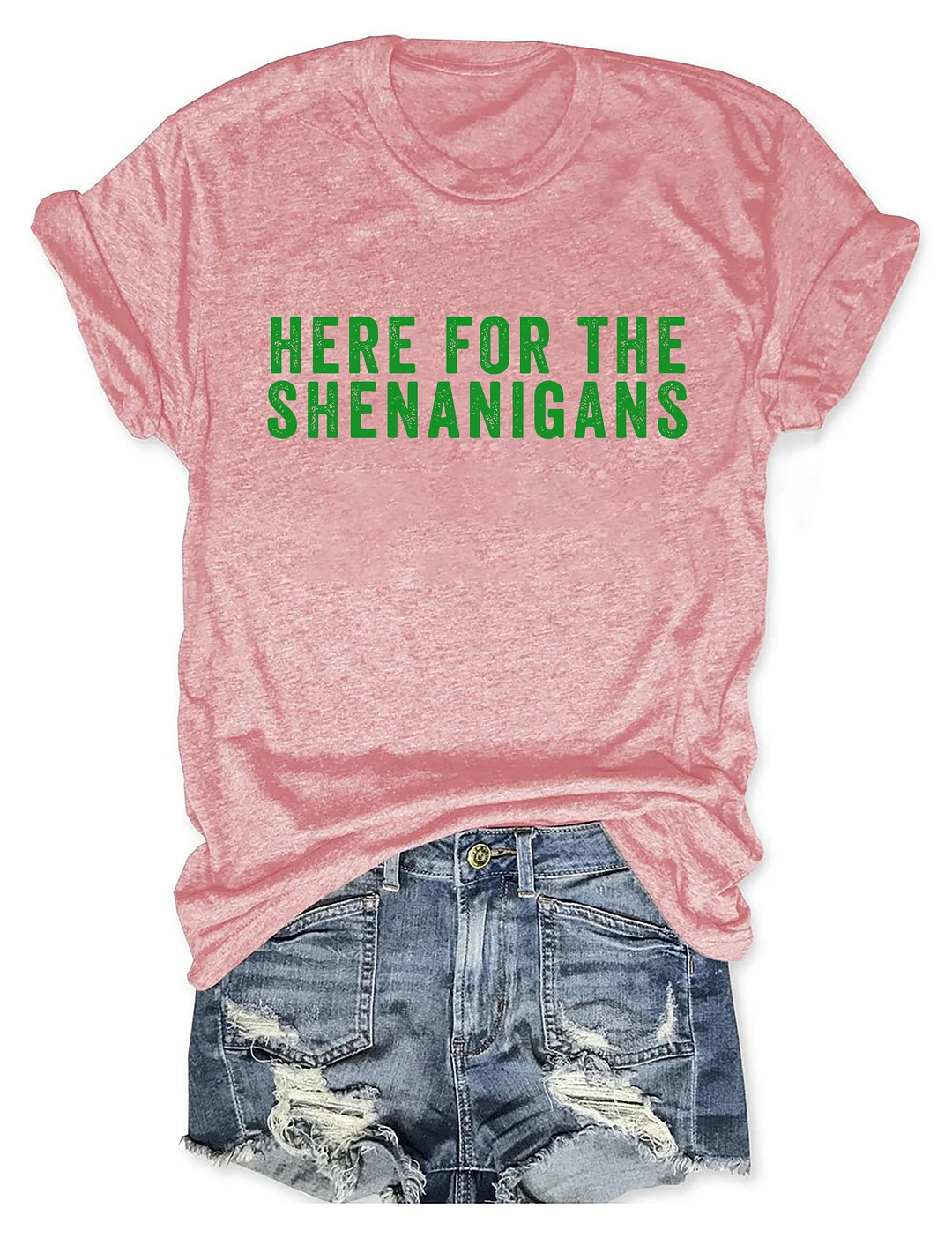 Here for the Shenanigans T-shirt