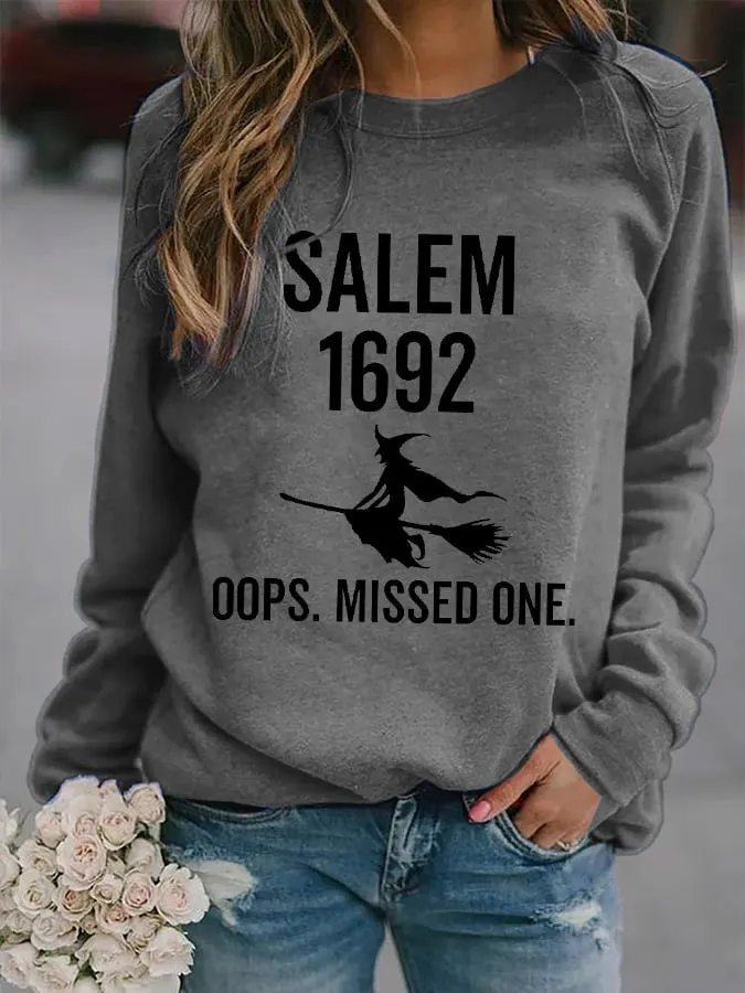 Women's Salem 1692 Ooops.Missed One Sweatshirt