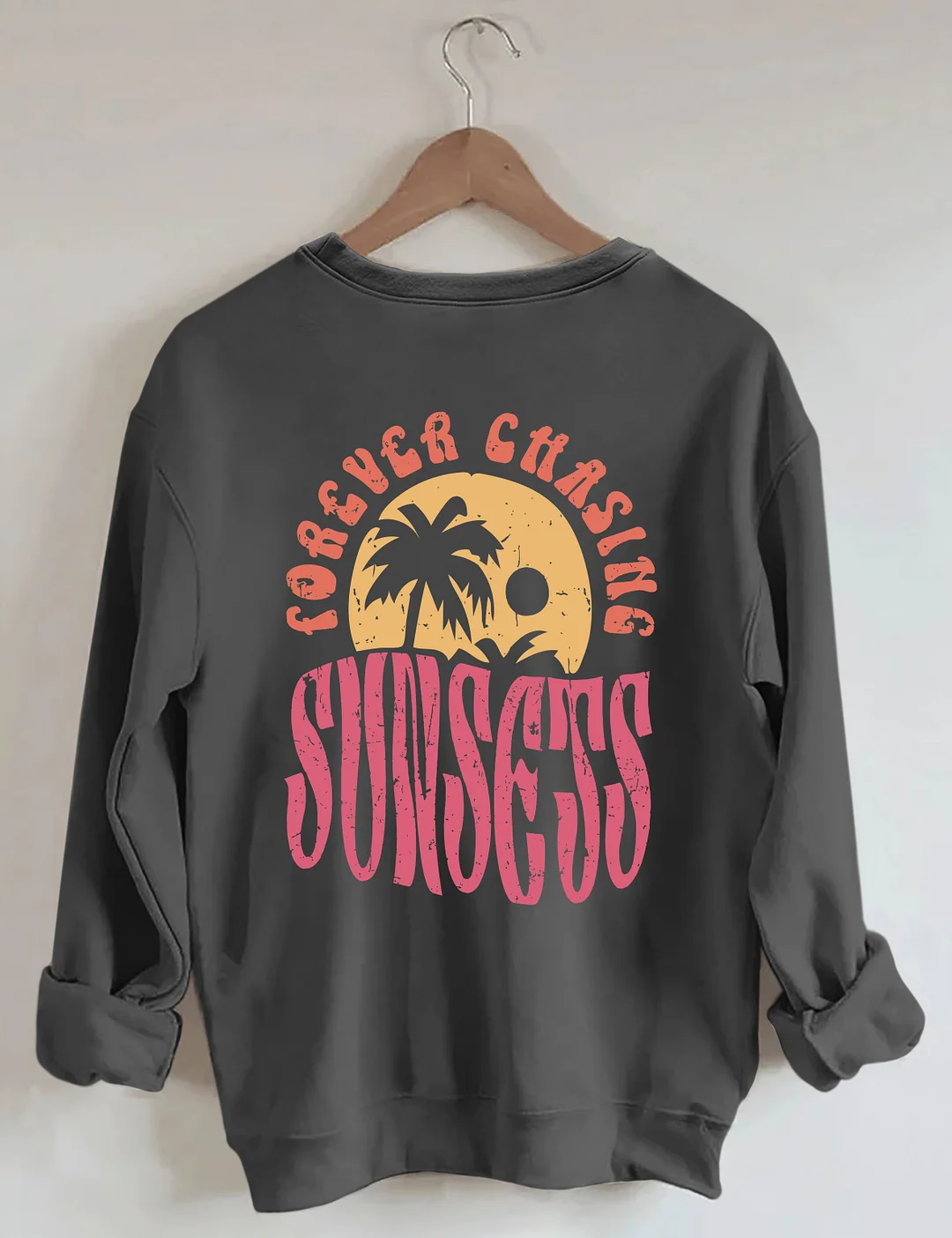 Forever Chasing Sunsets Sweatshirt
