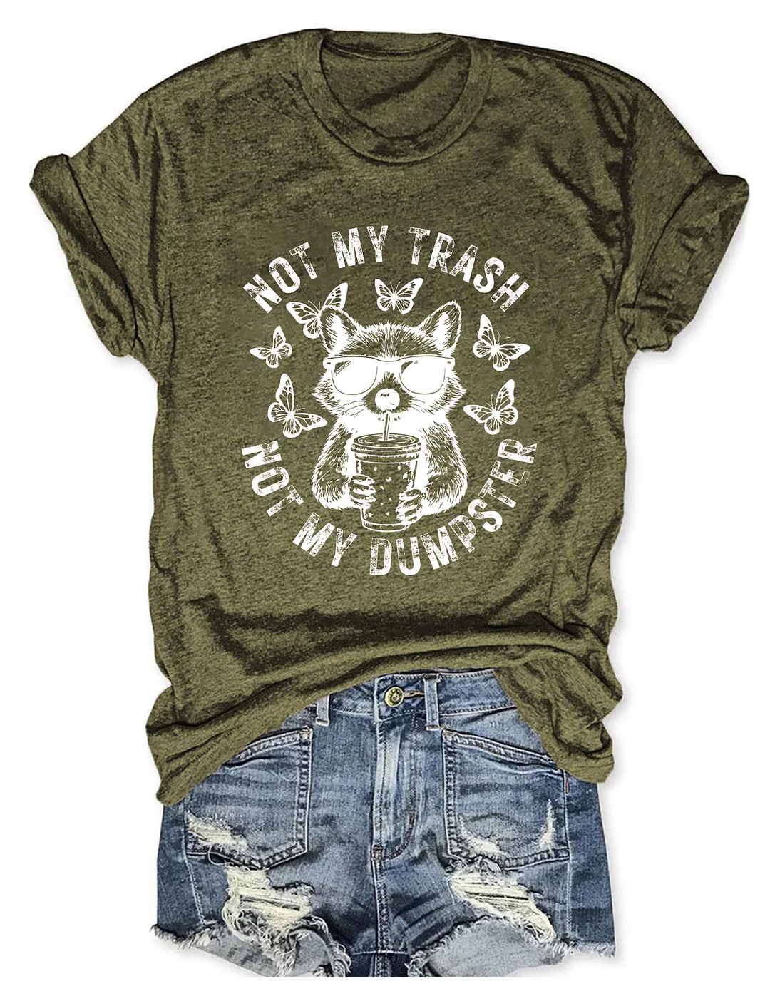 Not My Trash Not My Dumpster T-shirt
