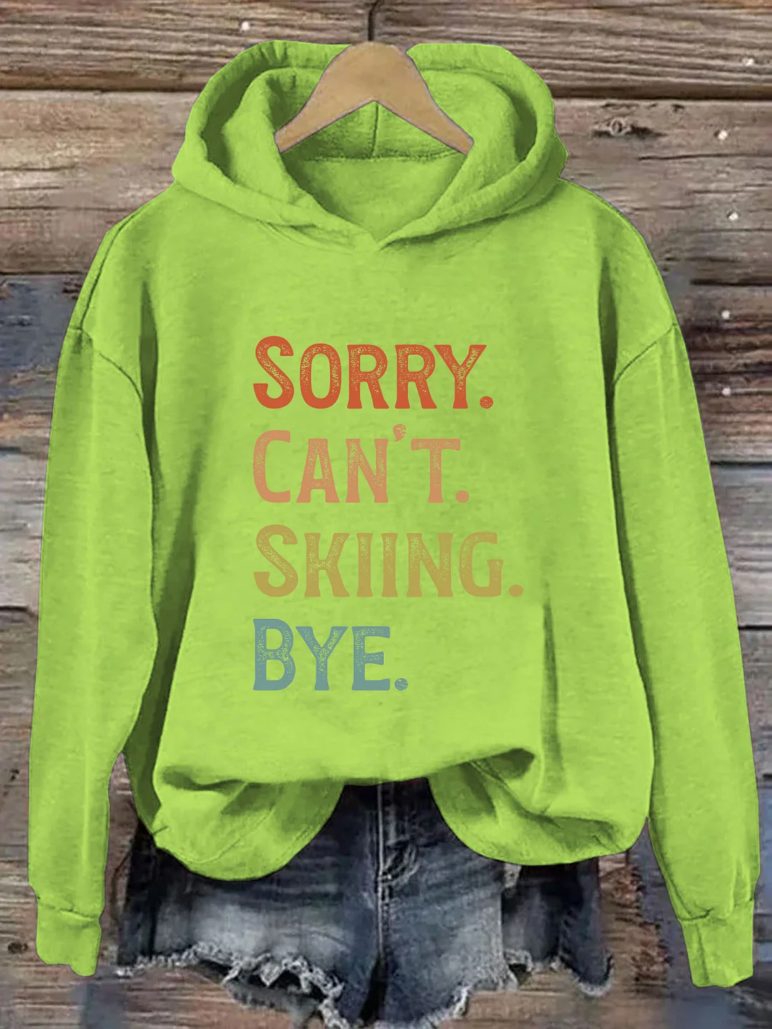 Sorry Can't Skiing Bye Hoodie