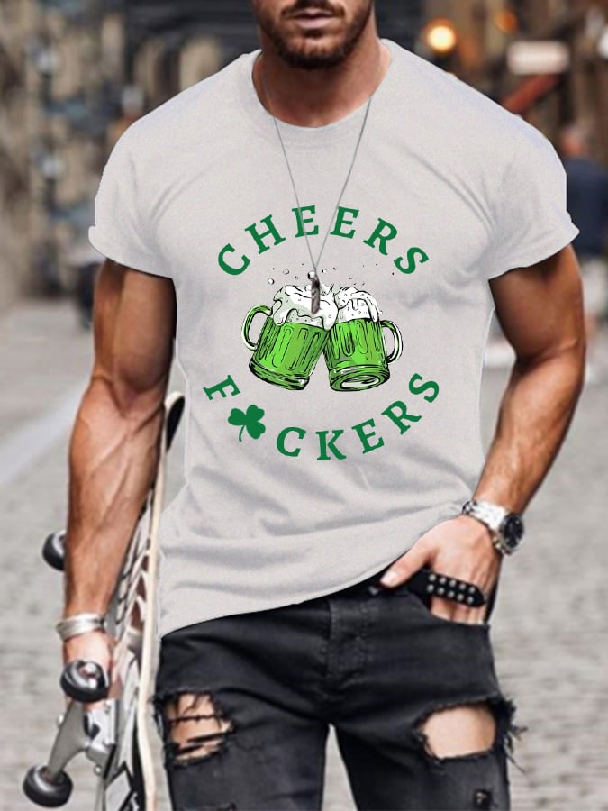 Men's St. Patrick's Day Funny Cheers Fuckers Tee T shirt wearshes