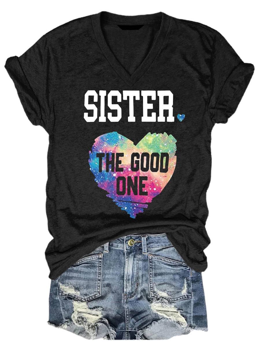 Sister The Good One Funny Matching V-Neck T-shirt