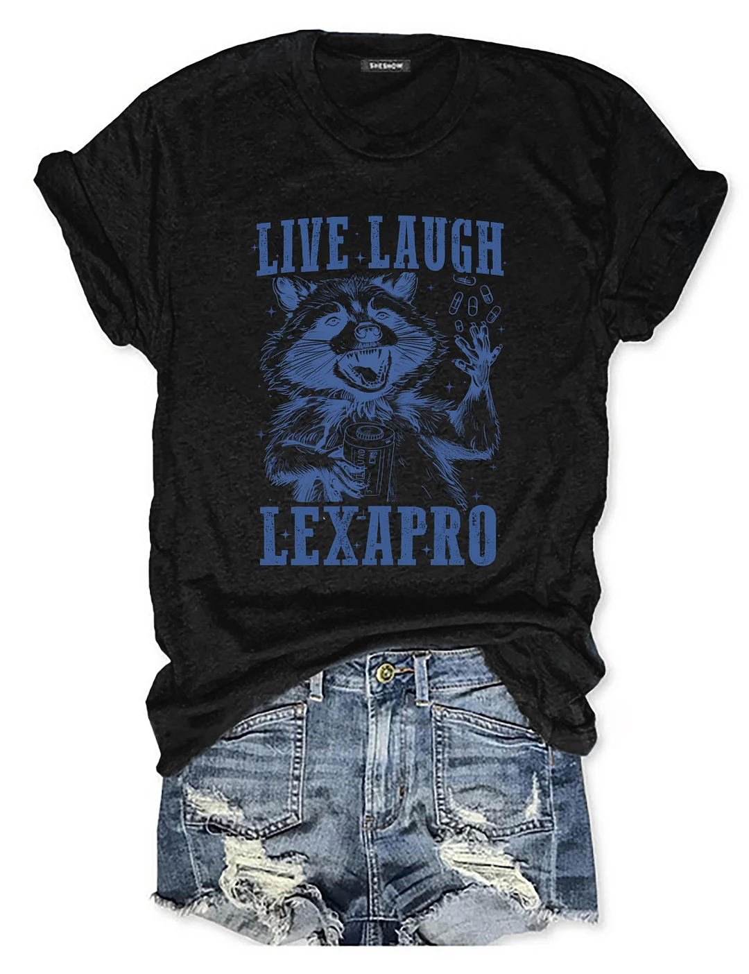 Live Laugh Lexapro T-shirt